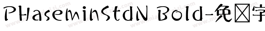 PHaseminStdN Bold字体转换